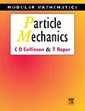E-Book (pdf) Particle Mechanics von Chris Collinson, Tom Roper