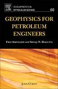 E-Book (epub) Geophysics for Petroleum Engineers von Fred Aminzadeh, Shivaji N. Dasgupta