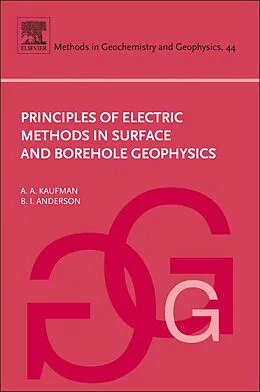E-Book (epub) Principles of Electric Methods in Surface and Borehole Geophysics von Alex Kaufman, B. Anderson