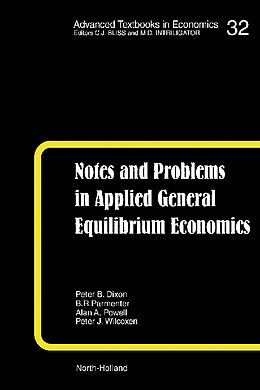 E-Book (pdf) Notes and Problems in Applied General Equilibrium Economics von K. R. Pearson, B. R. Parmenter, A. A. Powell