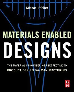 E-Book (epub) Materials Enabled Designs von Michael Pfeifer