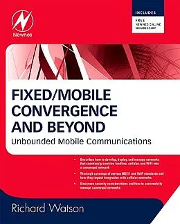 E-Book (epub) Fixed/Mobile Convergence and Beyond von Richard Watson