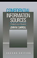 E-Book (pdf) Confidential Information Sources von John M. Carroll