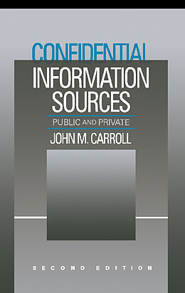 eBook (pdf) Confidential Information Sources de John M. Carroll