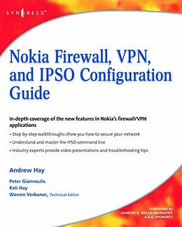 E-Book (epub) Nokia Firewall, VPN, and IPSO Configuration Guide von Andrew Hay, Keli Hay, Peter Giannoulis