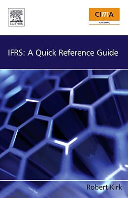 E-Book (epub) IFRS: A Quick Reference Guide von Robert Kirk