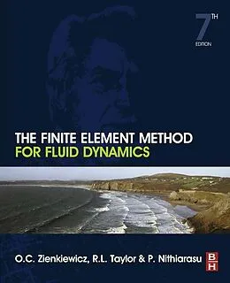 E-Book (epub) The Finite Element Method for Fluid Dynamics von O. C. Zienkiewicz, R. L. Taylor, P. Nithiarasu