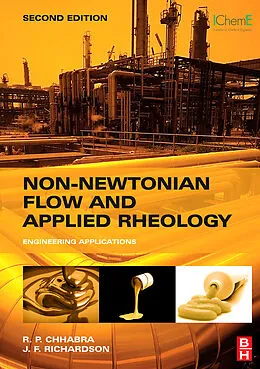 E-Book (pdf) Non-Newtonian Flow and Applied Rheology von R. P. Chhabra, J. F. Richardson