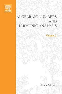 E-Book (pdf) Algebraic Numbers and Harmonic Analysis von Yves Meyer