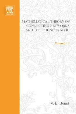 E-Book (pdf) Mathematical Theory of Connecting Networks and Telephone Traffic von V. E. Benes