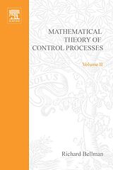 E-Book (pdf) Introduction to the Mathematical Theory of Control Processes: Nonlinear Processes v. 2 von Richard Bellman, Kenneth L. Cooke