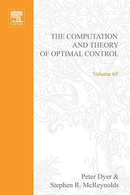 E-Book (pdf) The Computation and Theory of Optimal Control von Dyer
