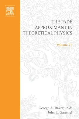 E-Book (pdf) The Padé Approximant in Theoretical Physics von Phil Howlett, Anatoli Torokhti