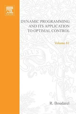 E-Book (pdf) Dynamic Programming and Its Application to Optimal Control von Phil Howlett, Anatoli Torokhti