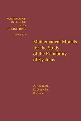 E-Book (pdf) Mathematical Models for the Study of the Reliability of Systems von Cruon