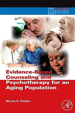 E-Book (epub) Evidence-Based Counseling and Psychotherapy for an Aging Population von Morley D. Glicken