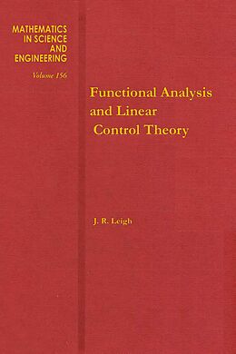 E-Book (pdf) Functional Analysis and Linear Control Theory von J.R. Leigh
