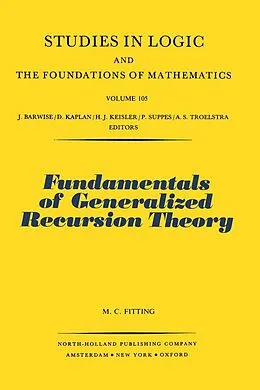 E-Book (pdf) Fundamentals of Generalized Recursion Theory von M. Fitting