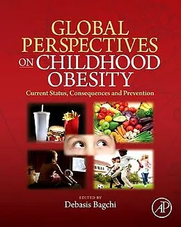 E-Book (epub) Global Perspectives on Childhood Obesity von Debasis Bagchi