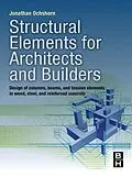 E-Book (epub) Structural Elements for Architects and Builders von Jonathan Ochshorn