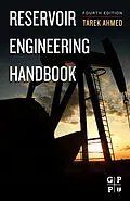 E-Book (epub) Reservoir Engineering Handbook von Tarek Ahmed
