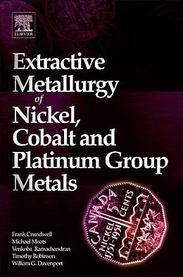 E-Book (epub) Extractive Metallurgy of Nickel, Cobalt and Platinum Group Metals von Frank K. Crundwell, Michael Moats, Venkoba Ramachandran