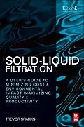 E-Book (epub) Solid-Liquid Filtration von Trevor Sparks