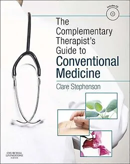 E-Book (epub) The Complementary Therapist's Guide to Conventional Medicine E-Book von Bm Stephenson MA(Cantab)