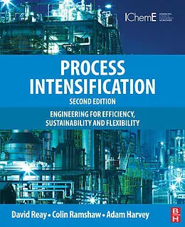 E-Book (epub) Process Intensification von David Reay, Colin Ramshaw, Adam Harvey