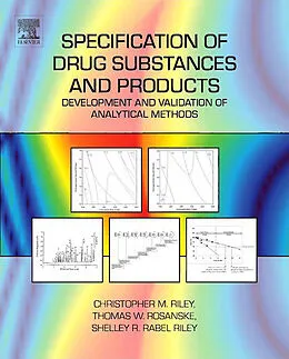 E-Book (epub) Specification of Drug Substances and Products von Christopher M. Riley, Thomas W. Rosanske, Shelley R. Rabel Riley