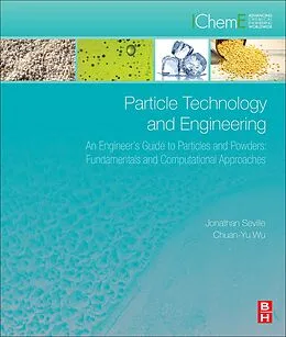 E-Book (pdf) Particle Technology and Engineering von Jonathan P. K. Seville, Chuan-Yu Wu