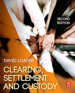 E-Book (epub) Clearing, Settlement and Custody von David Loader