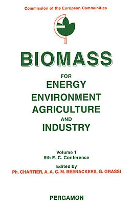 E-Book (pdf) Biomass for Energy, Environment, Agriculture and Industry von P. Chartier, A. A. C-M. Beenackers, G. Grassi