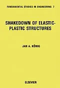 E-Book (pdf) Shakedown of Elastic-Plastic Structures von J. A. König