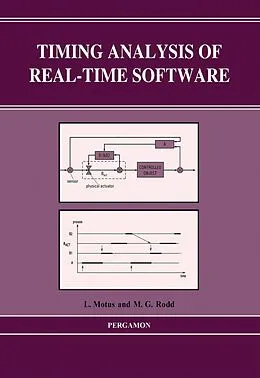 E-Book (pdf) Timing Analysis of Real-Time Software von M. G. Rodd, L. Motus