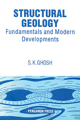 eBook (pdf) Structural Geology: Fundamentals and Modern Developments de S. K. Ghosh