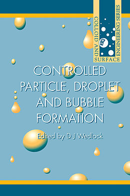 E-Book (pdf) Controlled Particle, Droplet and Bubble Formation von D J Wedlock