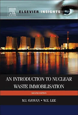 E-Book (epub) An Introduction to Nuclear Waste Immobilisation von Michael I. Ojovan, William E. Lee