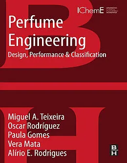 E-Book (pdf) Perfume Engineering von Miguel A Teixeira, Oscar Rodriguez, Paula Gomes