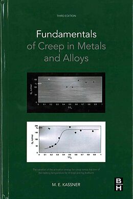 Livre Relié Fundamentals of Creep in Metals and Alloys de Michael E. Kassner