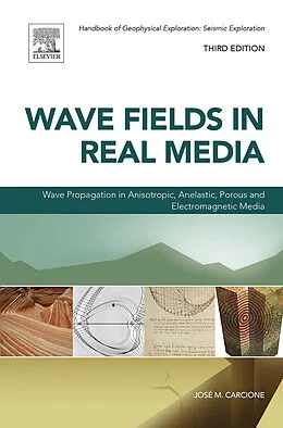 E-Book (pdf) Wave Fields in Real Media von José M. Carcione