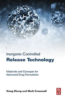 E-Book (epub) Inorganic Controlled Release Technology von Xiang Zhang, Mark Cresswell