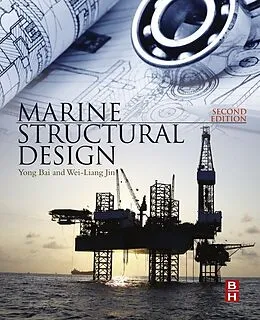 E-Book (epub) Marine Structural Design von Yong Bai, Wei-Liang Jin