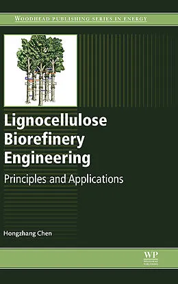 E-Book (epub) Lignocellulose Biorefinery Engineering von Hongzhang Chen