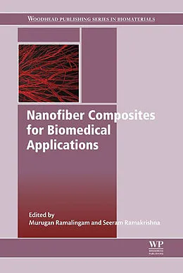 E-Book (pdf) Nanofiber Composites for Biomedical Applications von Murugan Ramalingam, Seeram Ramakrishna