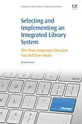 E-Book (epub) Selecting and Implementing an Integrated Library System von Richard M Jost