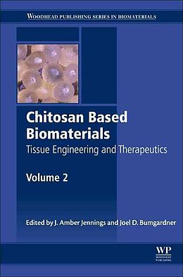 Fester Einband Chitosan Based Biomaterials Volume 2 von Jessica Jennings