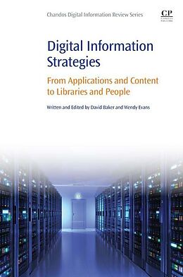 E-Book (epub) Digital Information Strategies von David Baker, Wendy Evans
