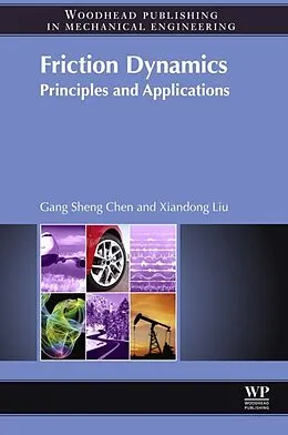 E-Book (epub) Friction Dynamics von Xiandong Liu, Gang Sheng Chen