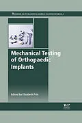 E-Book (epub) Mechanical Testing of Orthopaedic Implants von Elizabeth Friis
